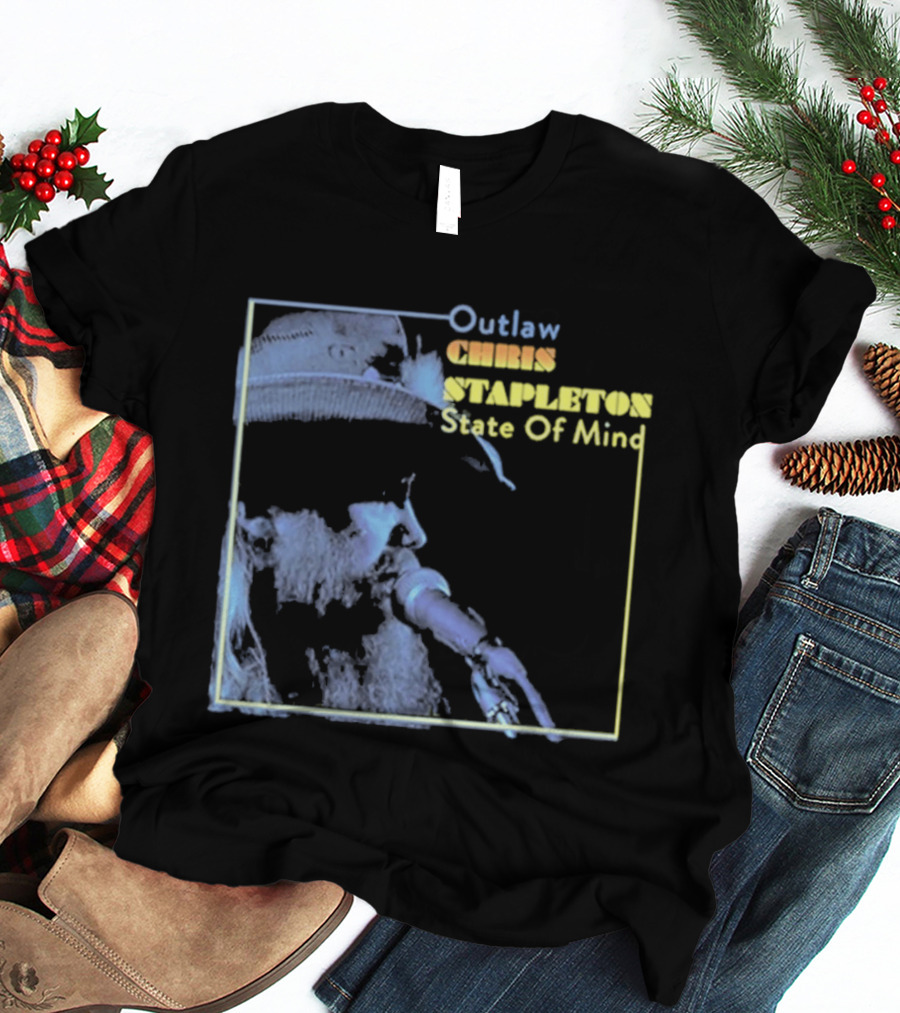 Chris Stapleton Outlaw State Of Mind T-Shirt