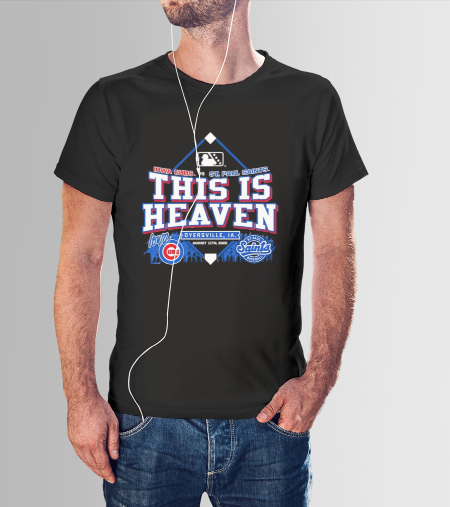 Iowa Cubs Vs St. Paul Saints Dyersville IA This Is Heaven August 2023 T-Shirt