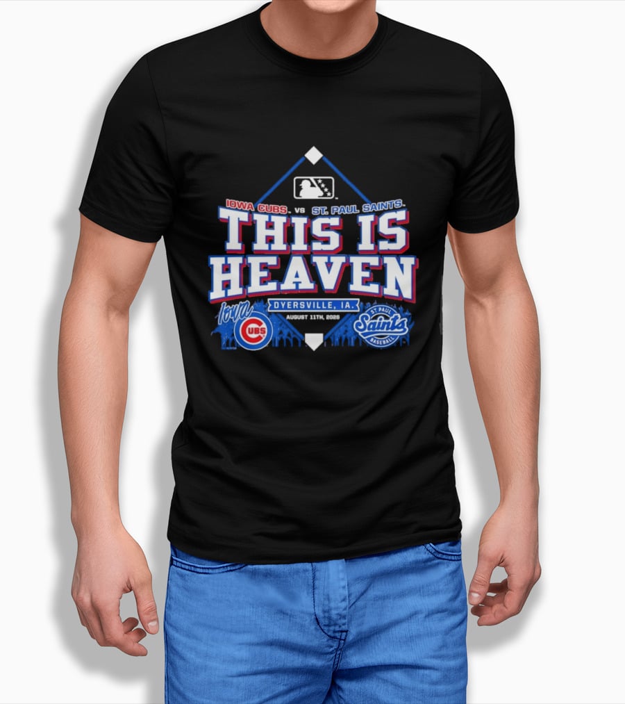Iowa Cubs Vs St. Paul Saints Dyersville IA This Is Heaven August 2023 T-Shirt