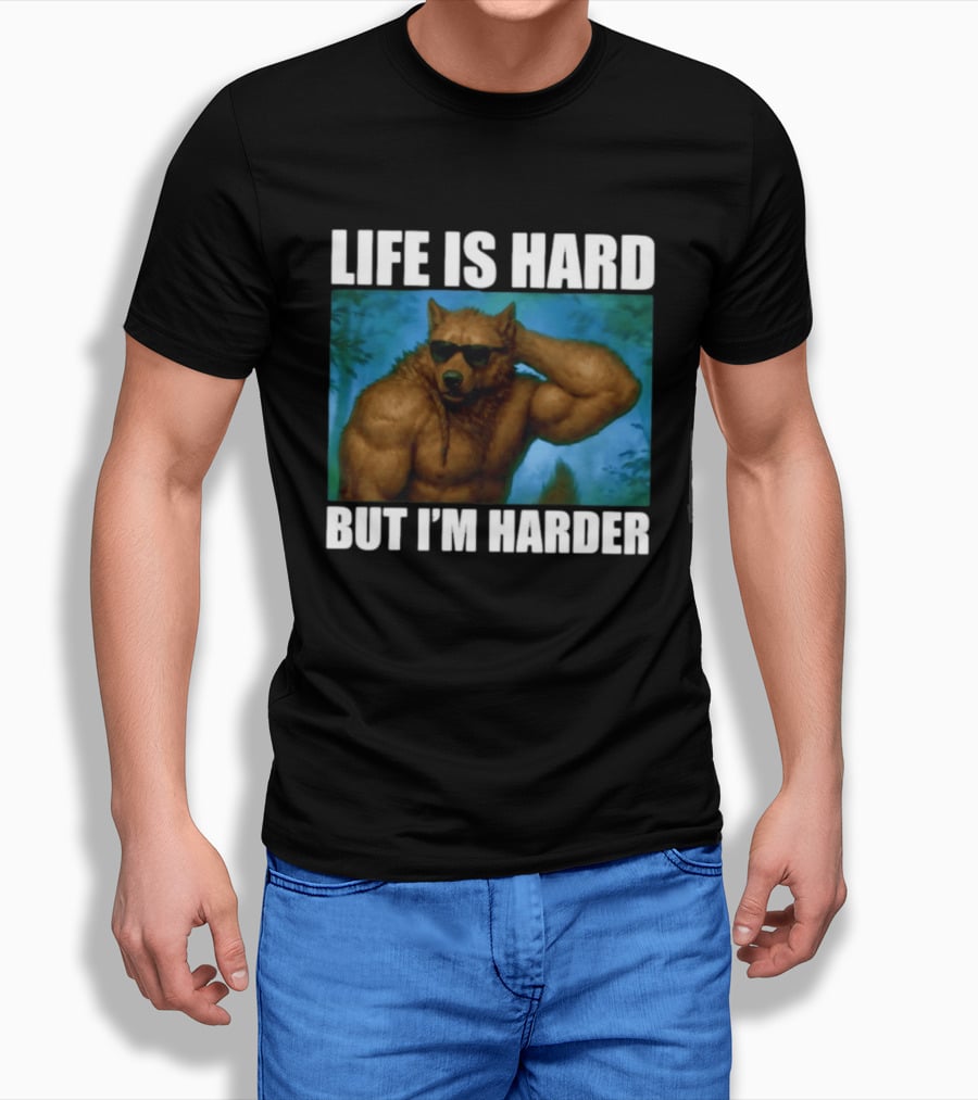 Life Is Hard But I'm Harder Sunglasses Wolf Gym Motivation T-Shirt