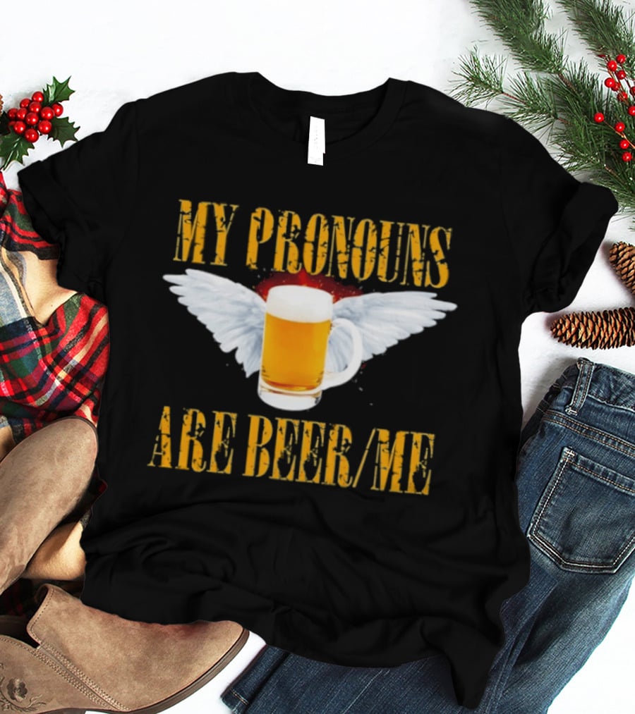 My Pronouns Are Beer Me Beer Angel Wings T-Shirt