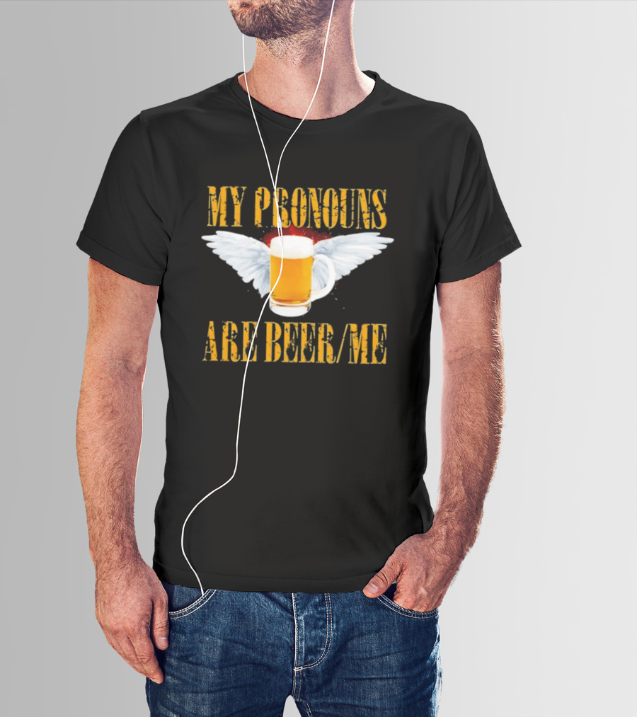 My Pronouns Are Beer Me Beer Angel Wings T-Shirt