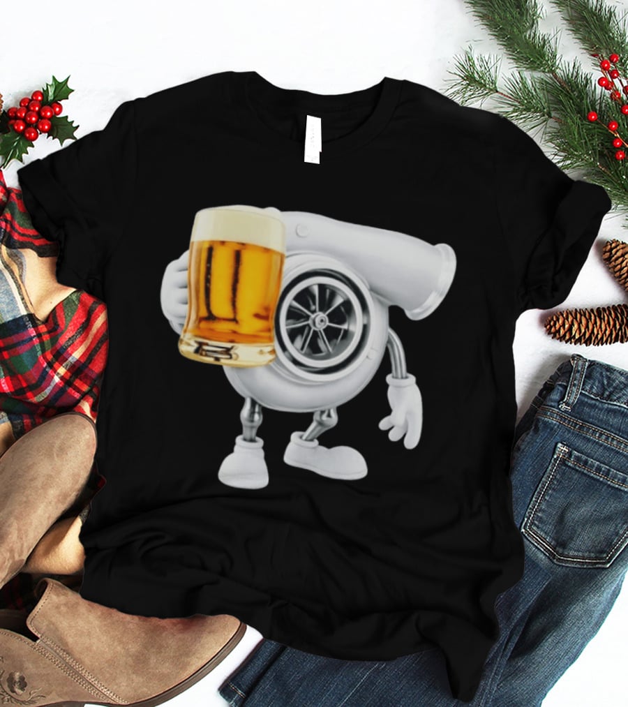 Turbo Beer Turbocharger Car Enthusiast Character With Beer T-Shirt