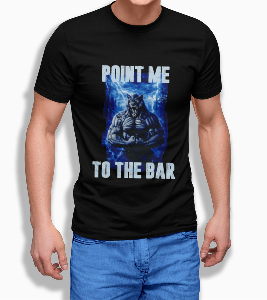 Point Me To The Bar Werewolf Lightning Storm Powers T-Shirt