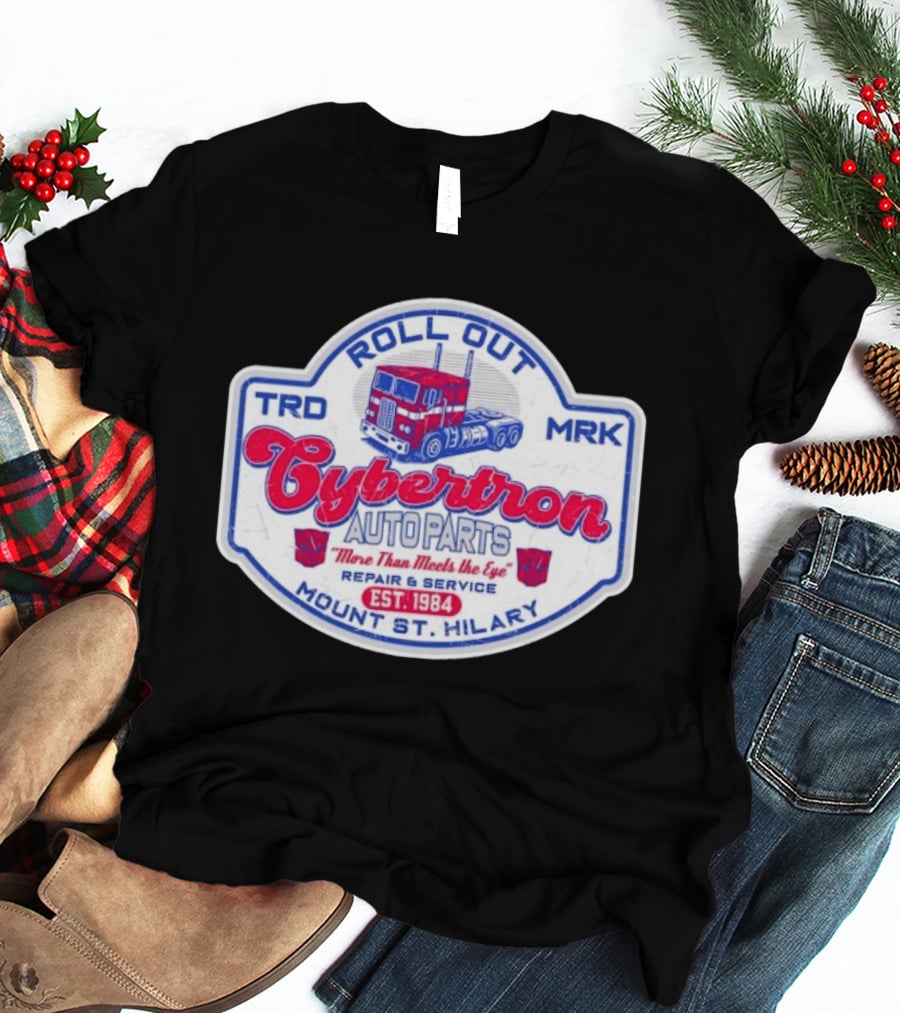 Roll Out Cybertron Auto Parts More Than Meets The Eye Est 1984 Mount St Hilary Repair And Service TRD MRK T-Shirt