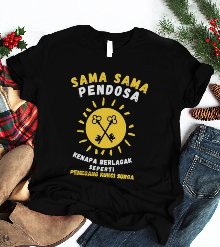 Sama Sama Pendosa Kenapa Berlagak Seperti Pemegang Kunci Surga Key Symbol Yellow T-Shirt