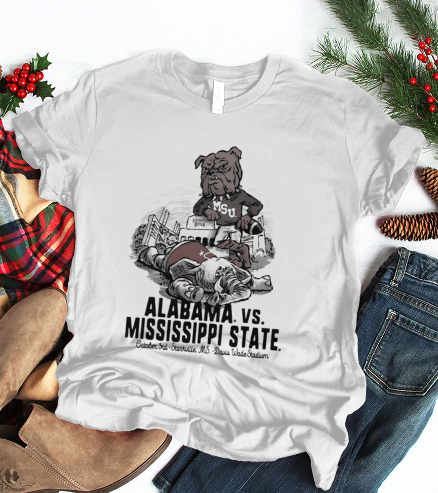 Alabama Vs Mississippi State October 3rd Starkville MS Davis Wade Stadium MSU T-Shirt