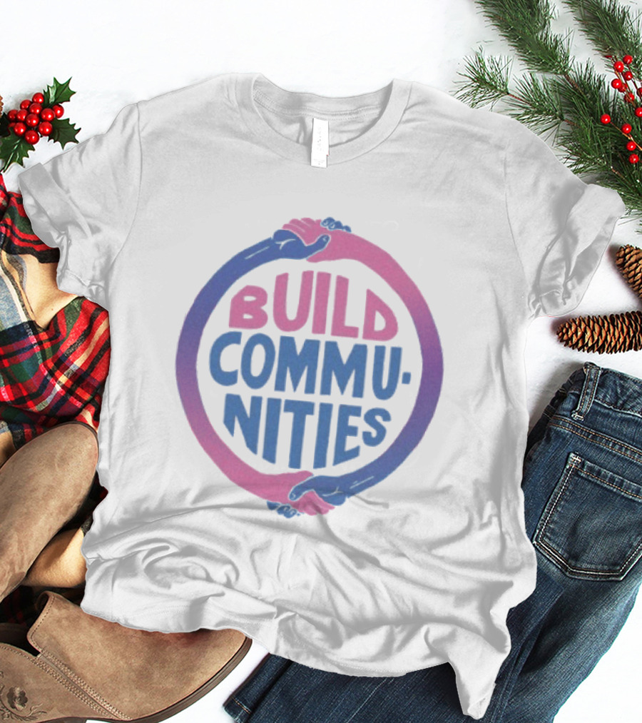 Build Communities Unity Handshake T-Shirt
