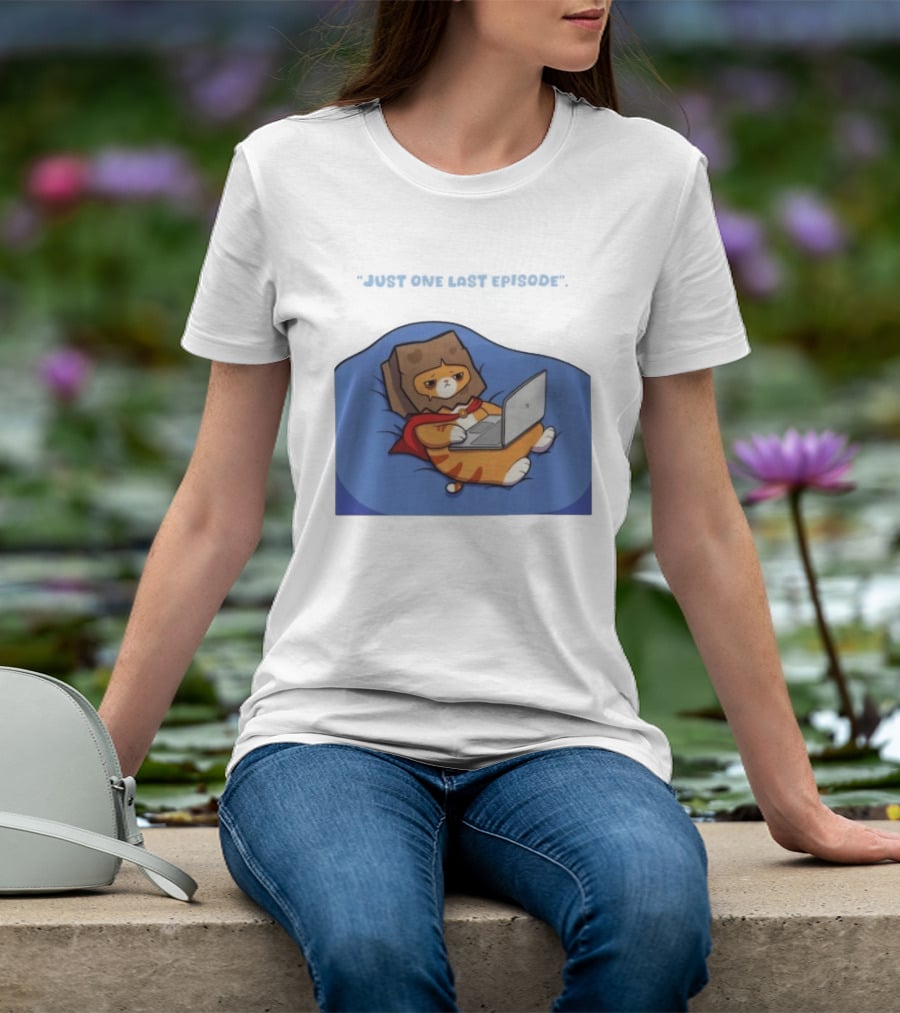 Cat Relaxing With Laptop Wearing Paper Bag Just One Last Episode T-Shirt