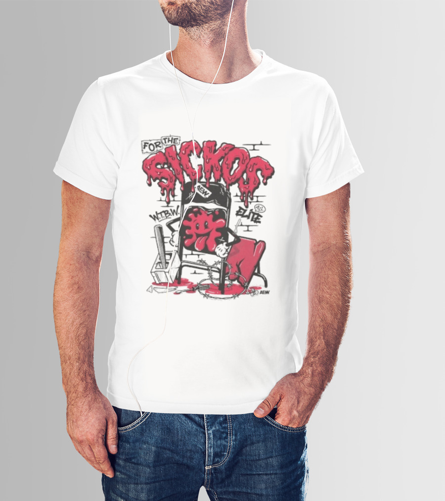 For The Sickos AEW All Elite Wrestling Dripping Graffiti T-Shirt