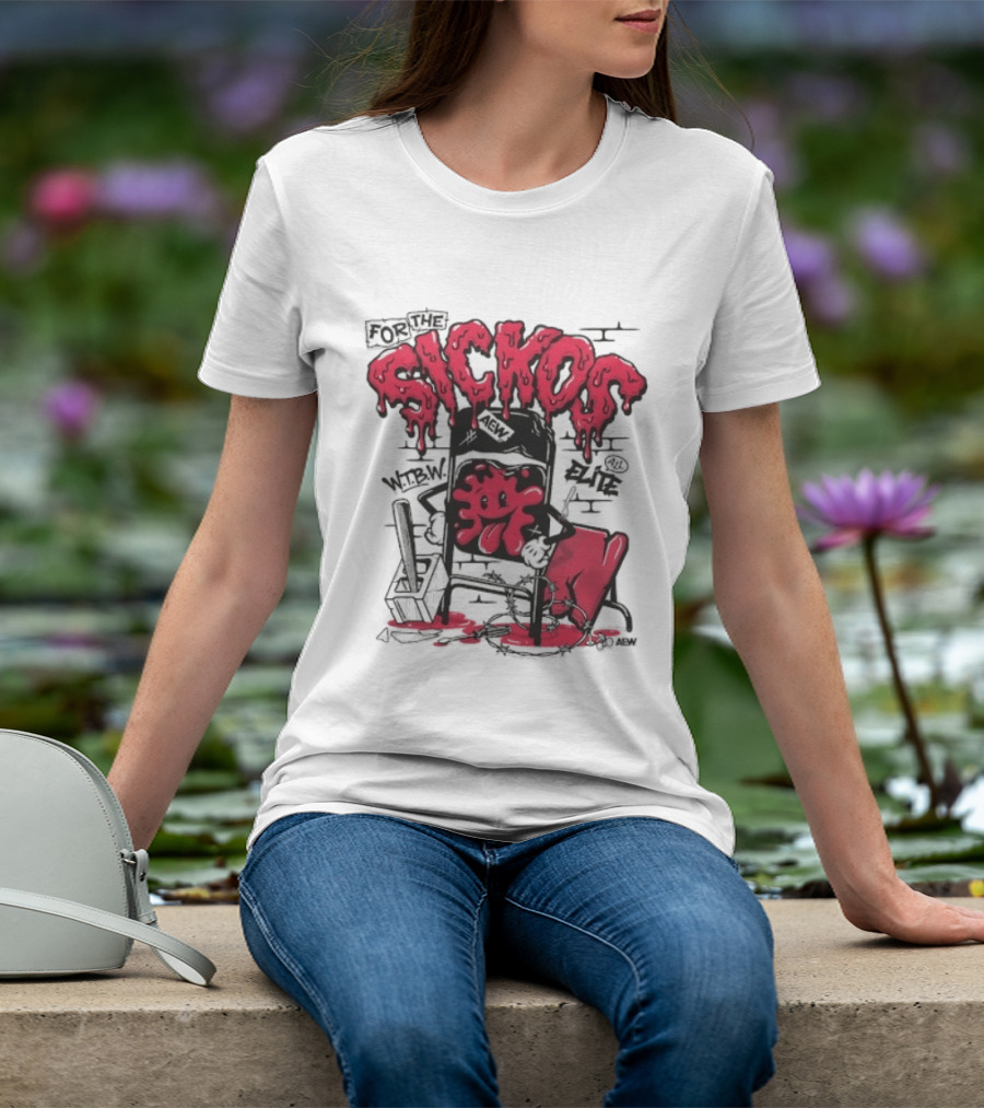 For The Sickos AEW All Elite Wrestling Dripping Graffiti T-Shirt