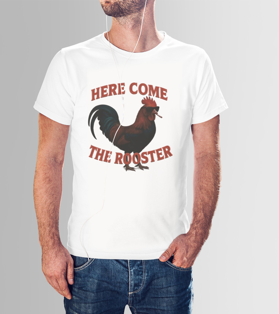 Here Come The Rooster Sunglasses Chicken T-Shirt