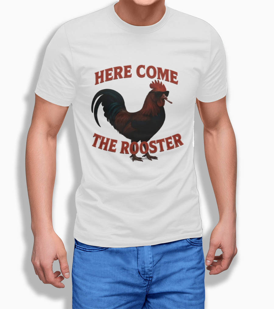Here Come The Rooster Sunglasses Chicken T-Shirt