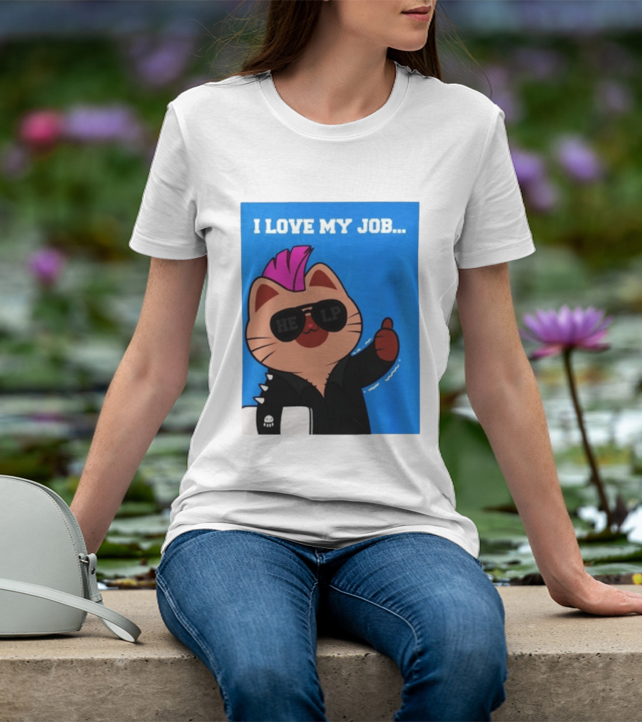 I Love My Job Punk Cat Help Sunglasses Office Humor Thumbs Up T-Shirt