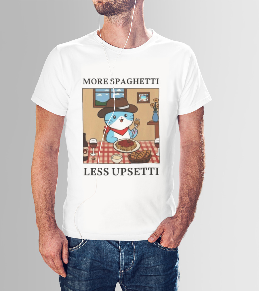 More Spaghetti Less Upsetti Cowboy Cat Eating Pasta With Wine And Bread T-Shirt