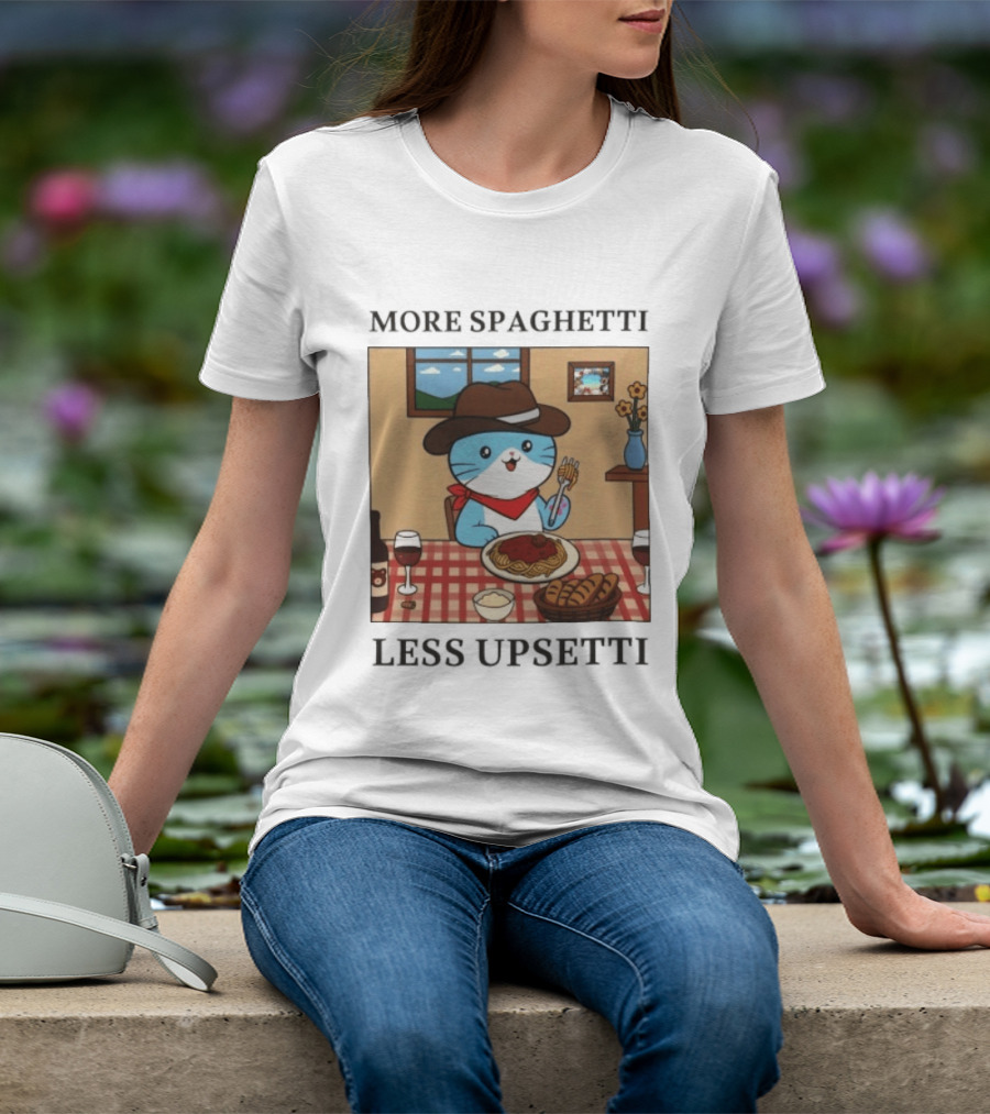 More Spaghetti Less Upsetti Cowboy Cat Eating Pasta With Wine And Bread T-Shirt