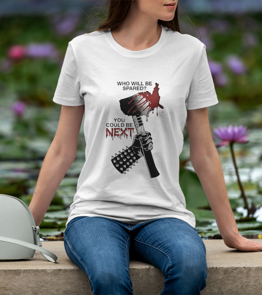 United States Map Axe Who Will Be Spared You Could Be Next T-Shirt