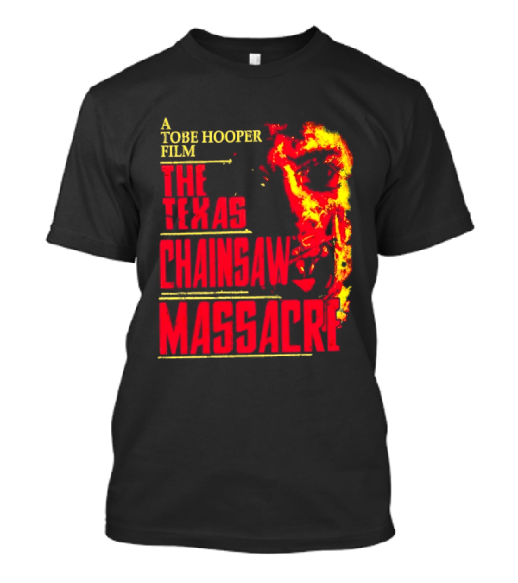 A Tobe Hooper Film The Texas Chainsaw Massacre Flame Chainsaw T-Shirt