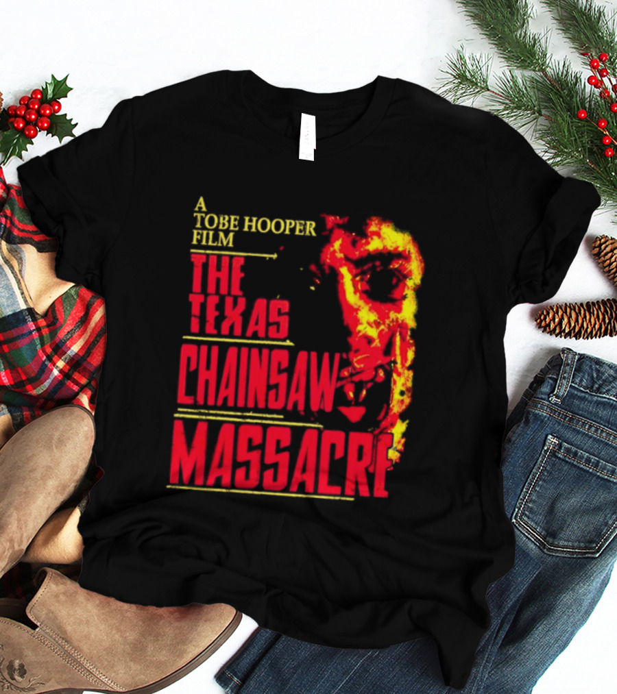 A Tobe Hooper Film The Texas Chainsaw Massacre Flame Chainsaw T-Shirt