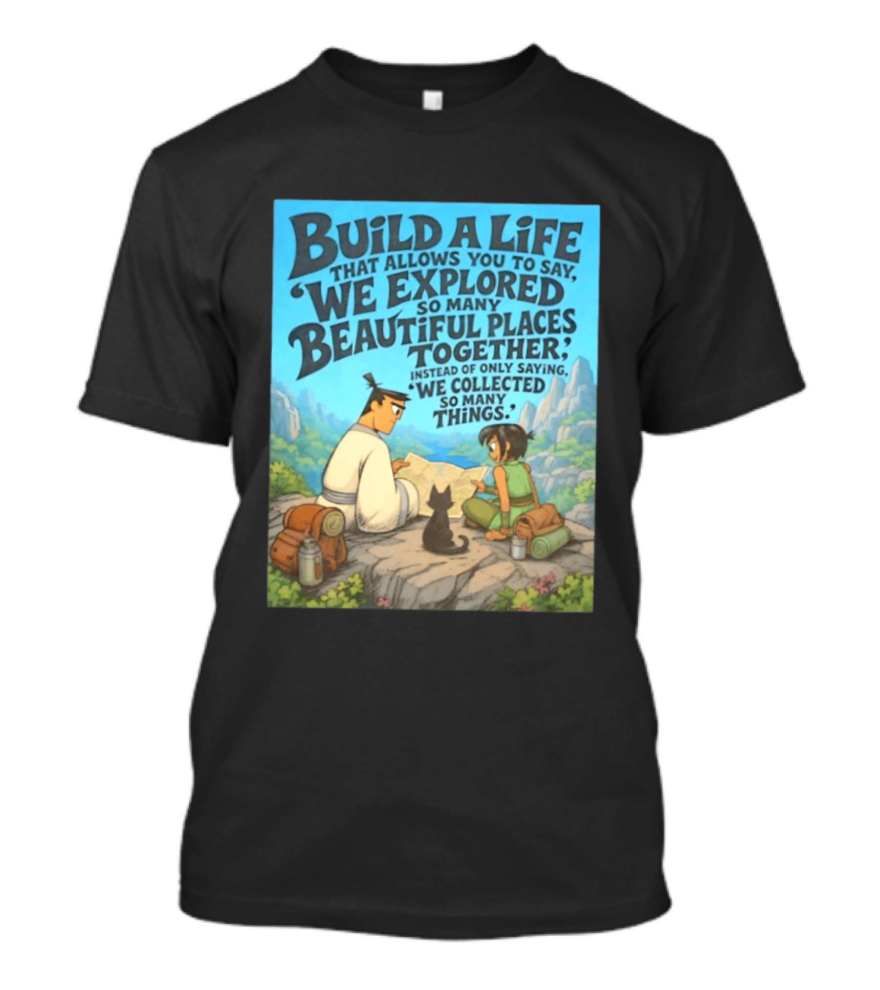 Build A Life Samurai Jack Explored Beautiful Places Together Adventure T-Shirt