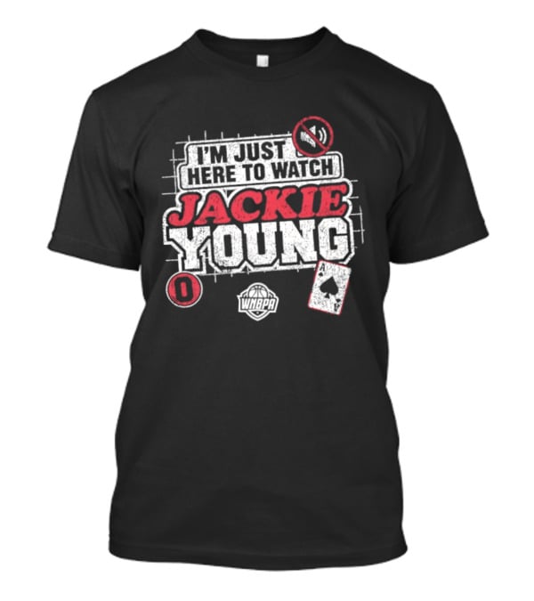 I'm Just Here To Jackie Young 0 Las Vegas Aces WNBA Cards T-Shirt