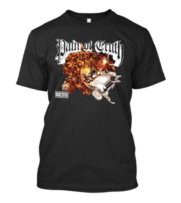 Pain Of Truth Daze Style Work Visuals T-Shirt