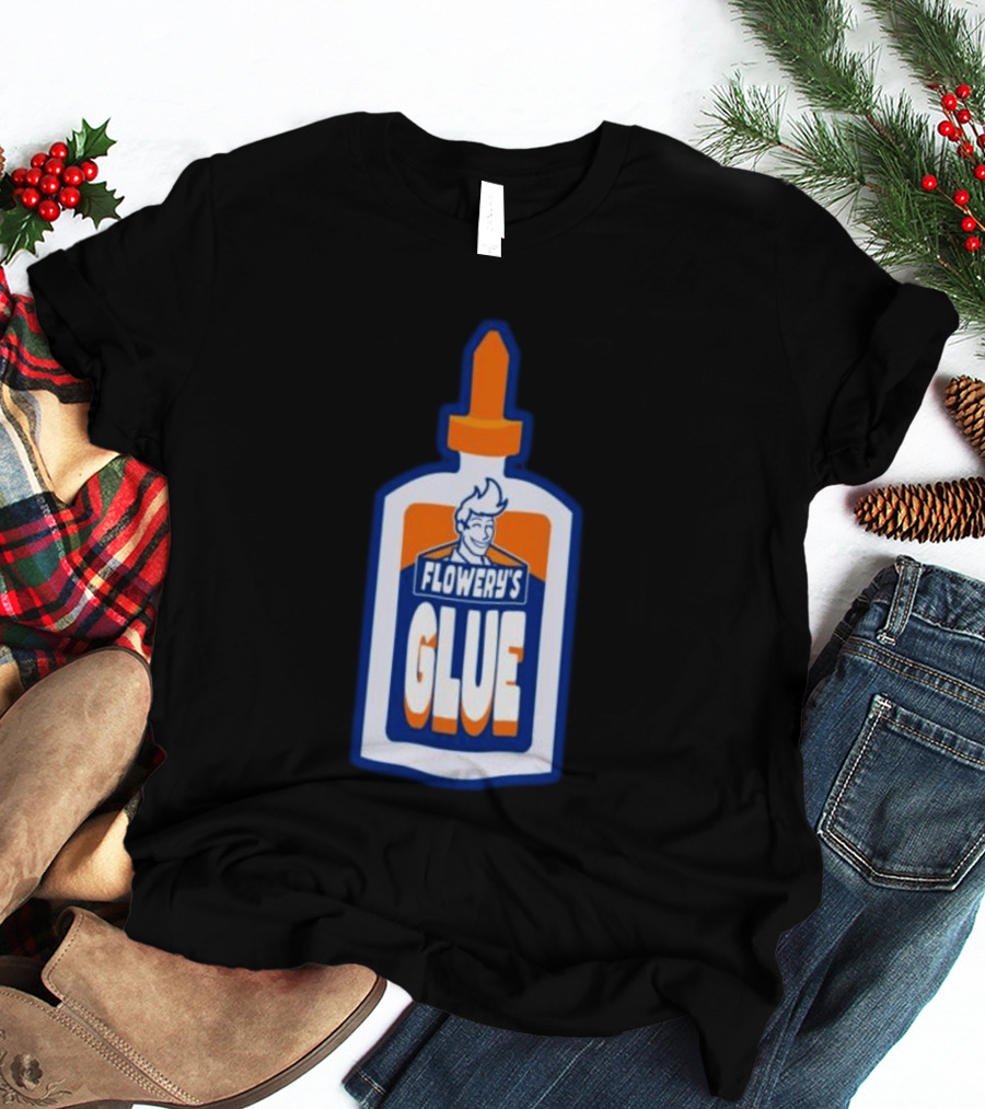 Paperboxmart Shop Flowery's Glue Hey Guys I Found A Glue T-Shirt