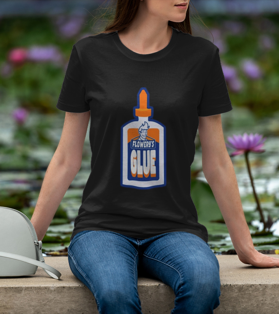 Paperboxmart Shop Flowery's Glue Hey Guys I Found A Glue T-Shirt