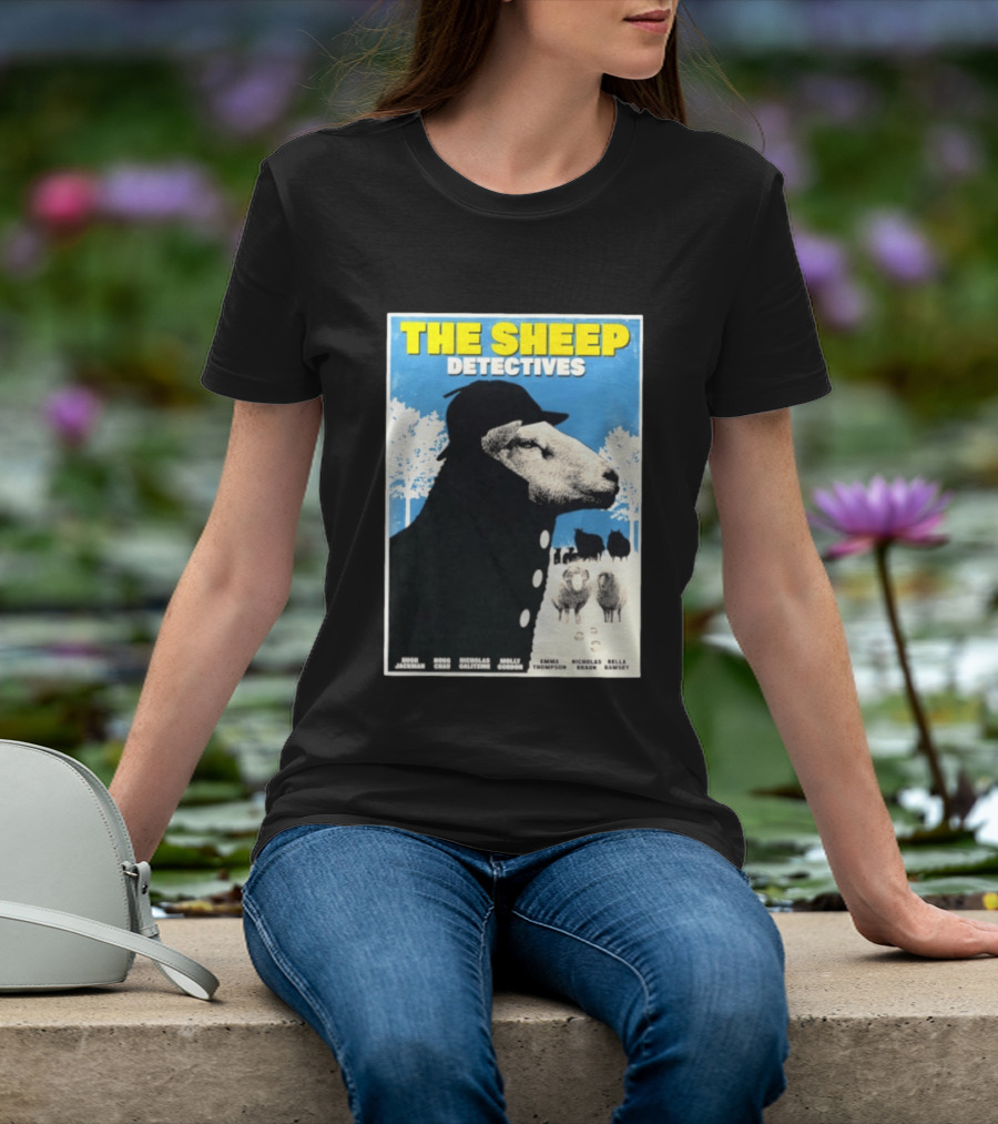 The Sheep Detectives Hugh Jackman Hong Chau Nicholas Galitzine Molly Gordon Emma Thompson Nicholas Braun Bella Ramsey T-Shirt