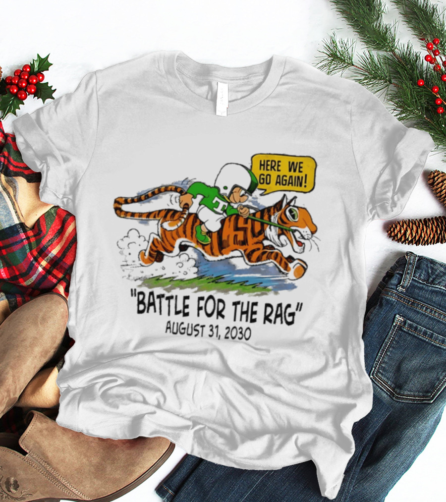 Battle For The Rag August 31 2030 Here We Go Again Riding Tiger Retro Cartoon T-Shirt