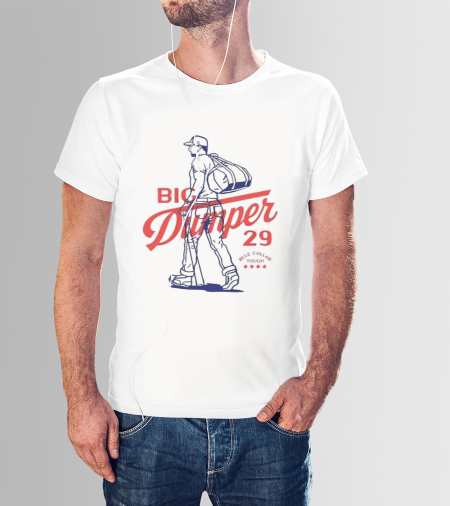 Big Dumper 29 Blue Collar Tough Baseball Player T-Shirt