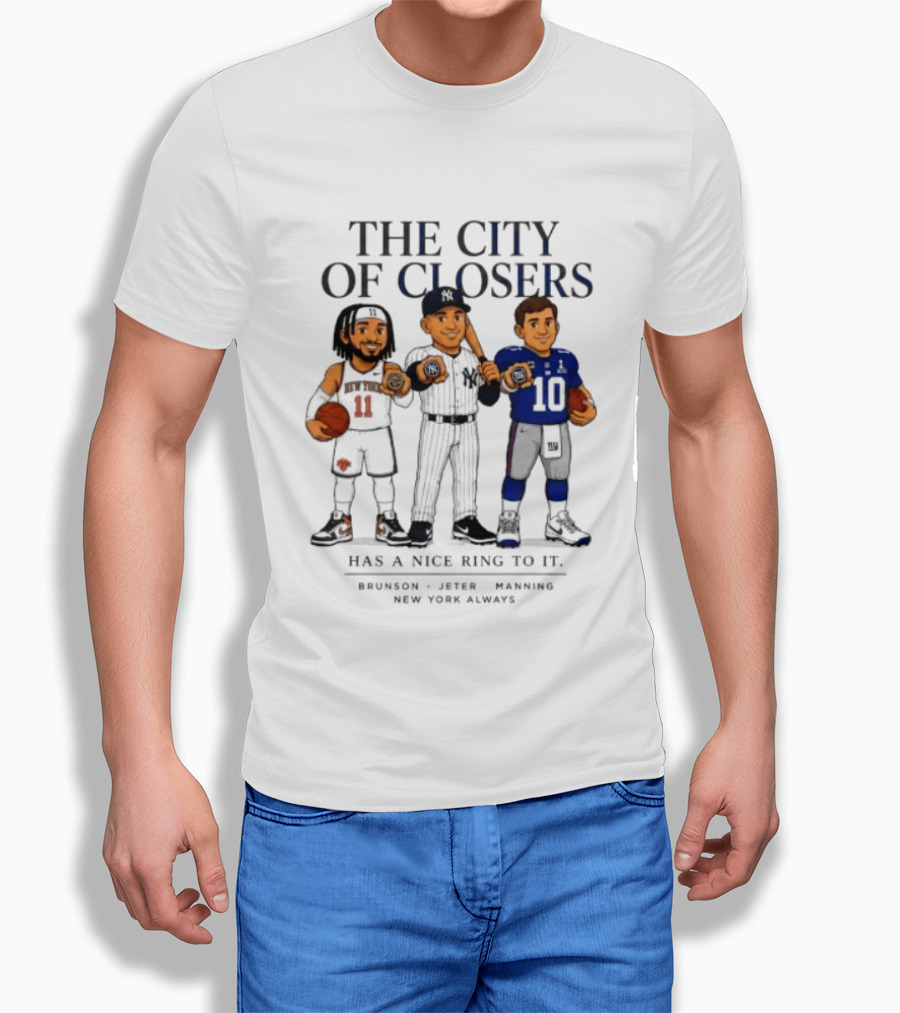 The City Of Closers Brunson Jeter Manning New York T-Shirt
