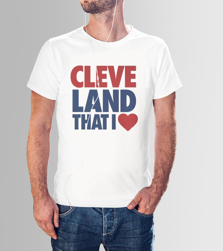 Cleveland That I Love Heart T-Shirt