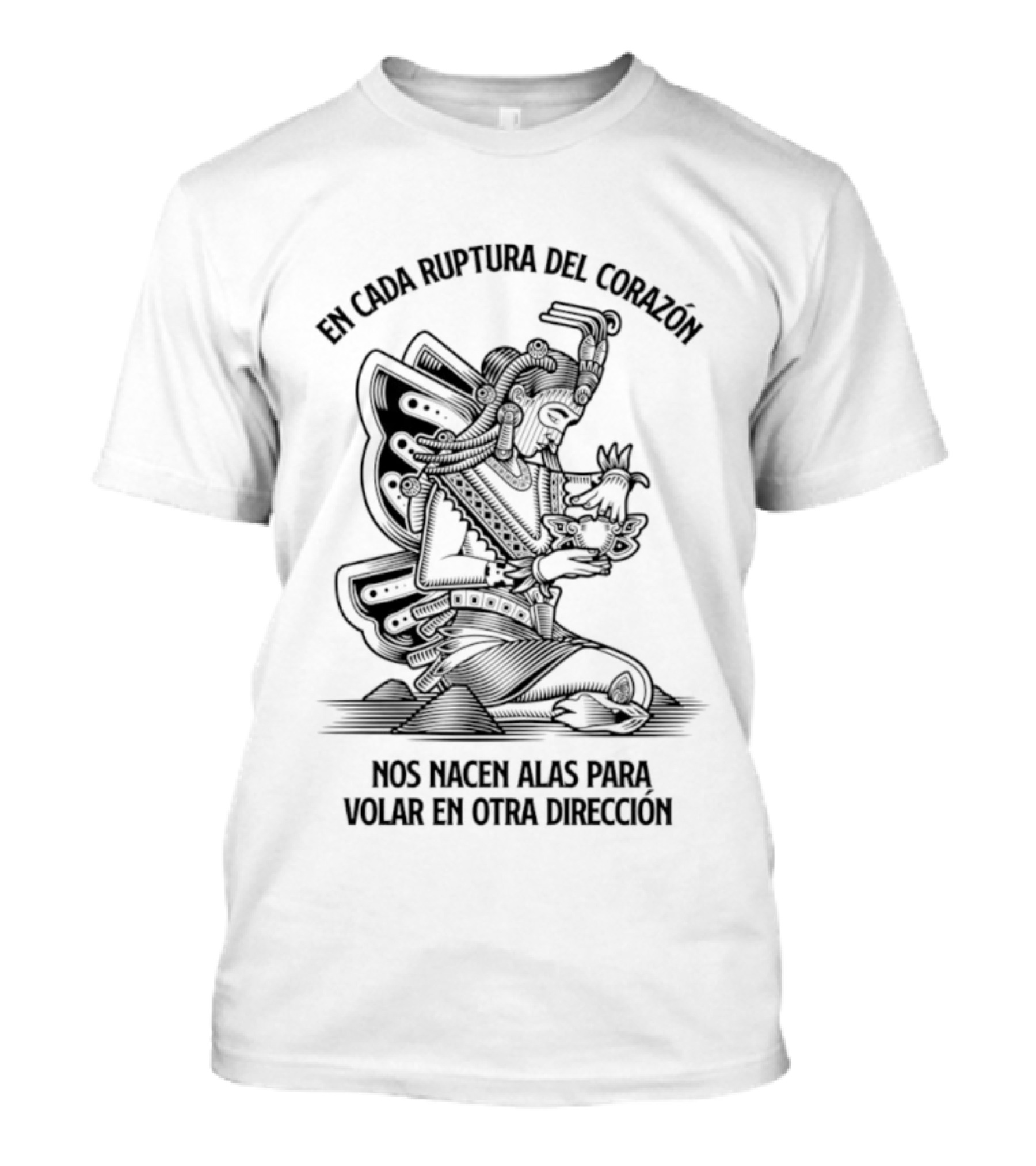En Cada Ruptura Del Corazón Nos Nacen Alas Para Volar En Otra Dirección T-Shirt