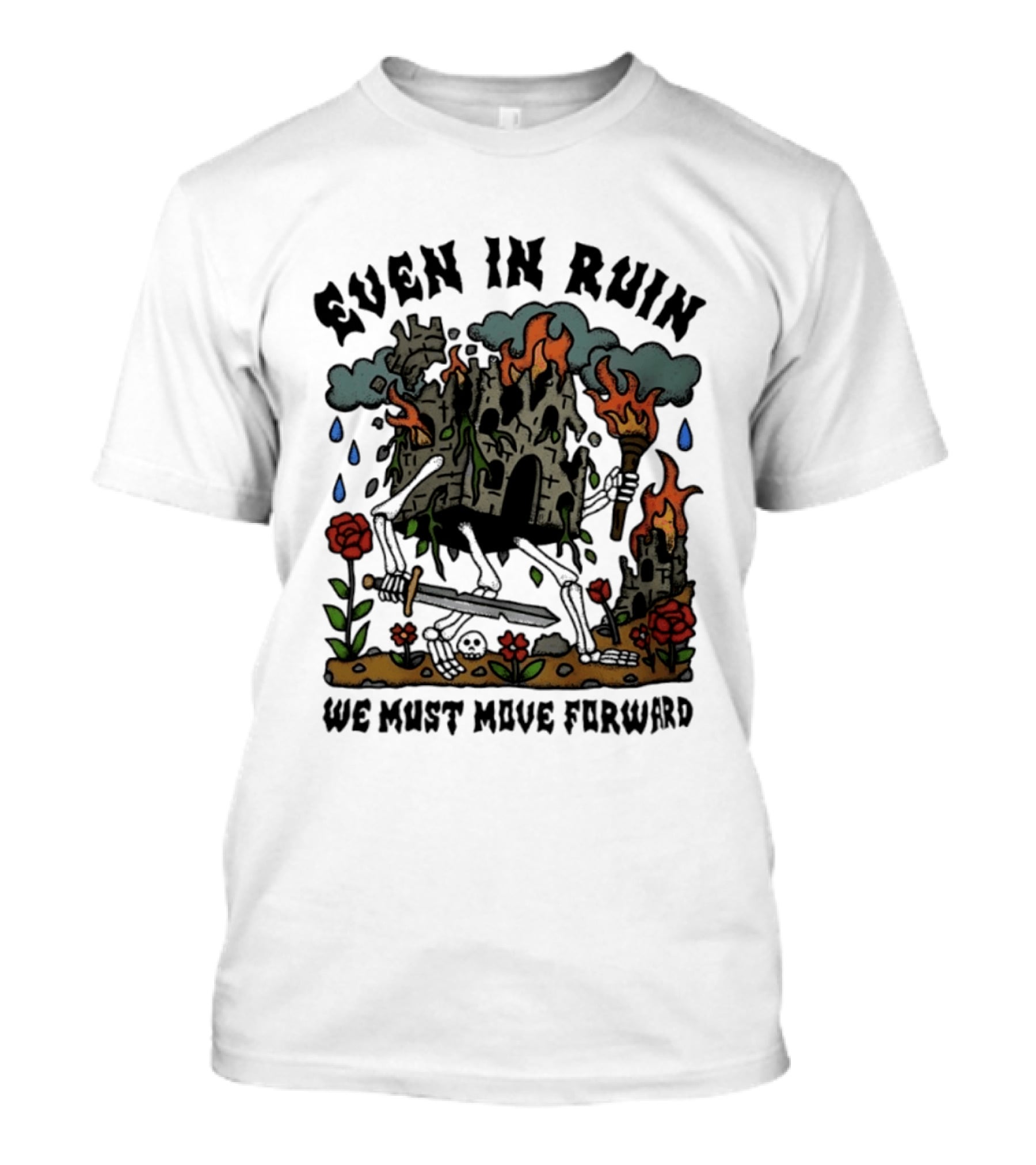 Even In Ruin Skeleton Castle We Must Move Forward Flame And Sword Roses T-Shirt