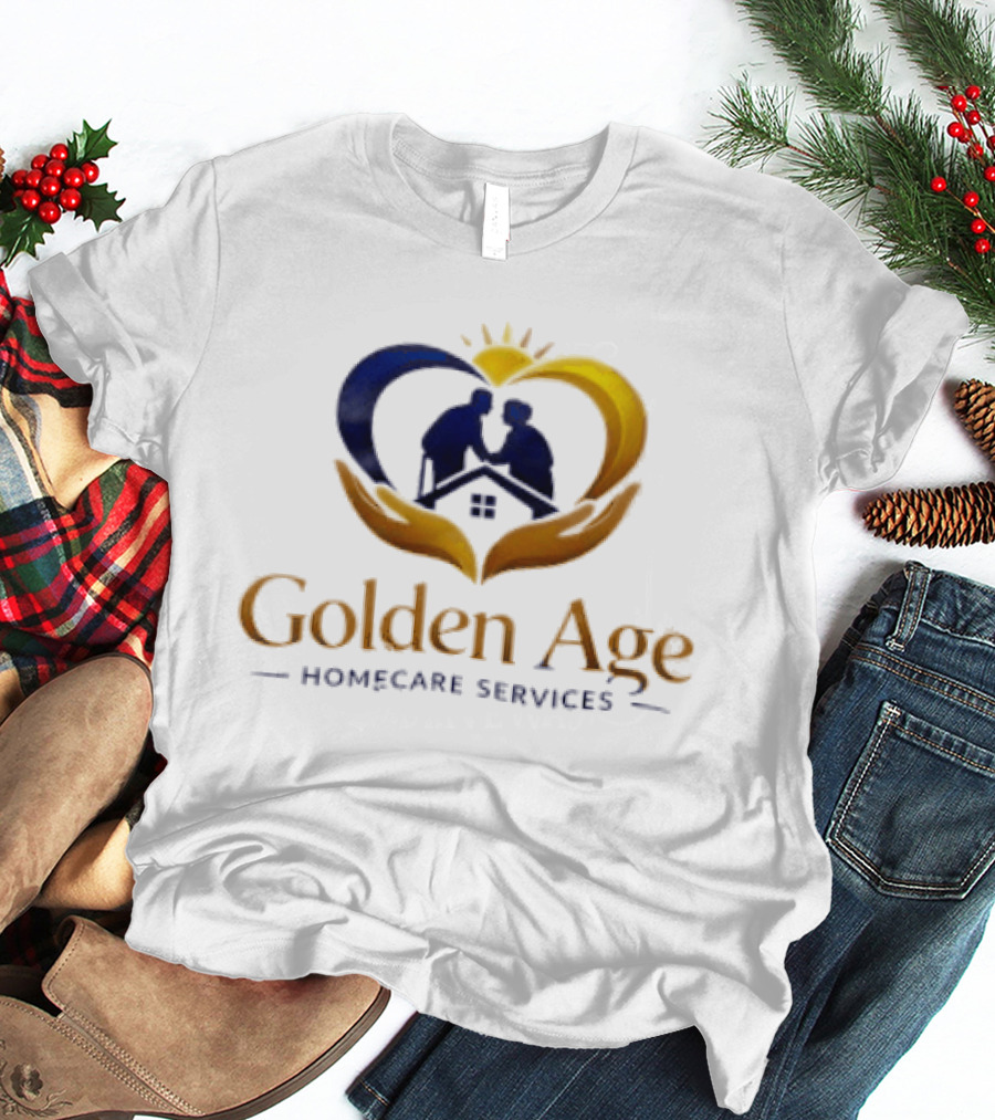 Golden Age Homecare Services Elderly Care Compassion And Support T-Shirt