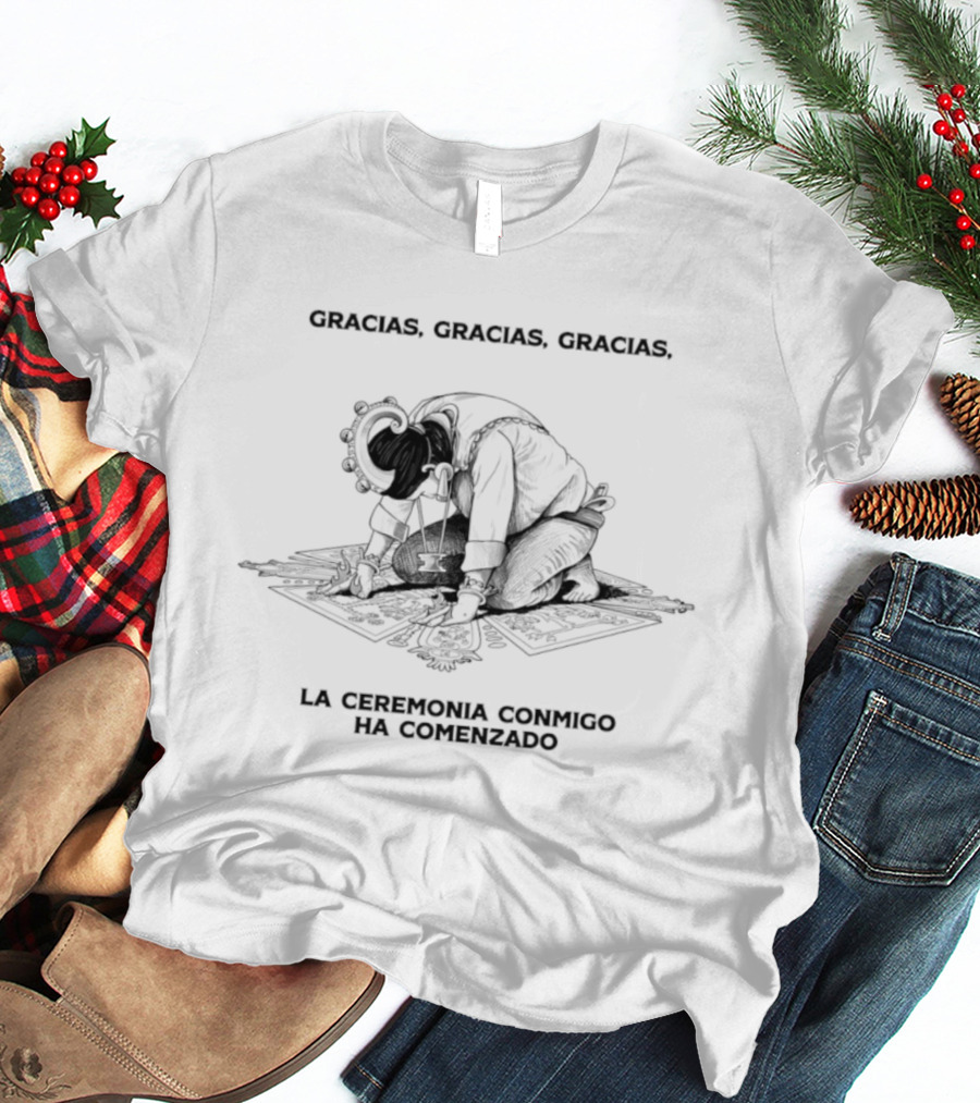 Gracias Gracias Gracias La Ceremonia Conmigo Ha Comenzado Retro Style Kneeling Figure T-Shirt