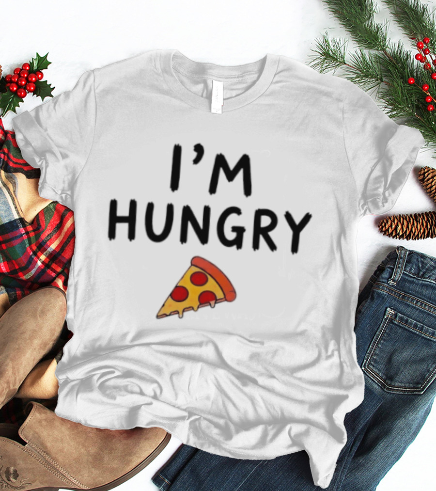 I'm Hungry Pizza Slice Funny Foodie T-Shirt