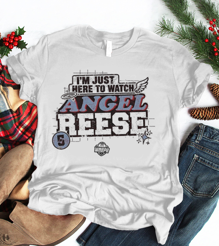 I'm Just Here To Angel Reese 5 WNBA T-Shirt