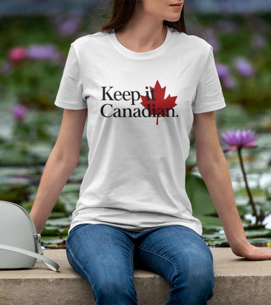 Keep It Canadian Maple Leaf Canada Patriotic T-Shirt
