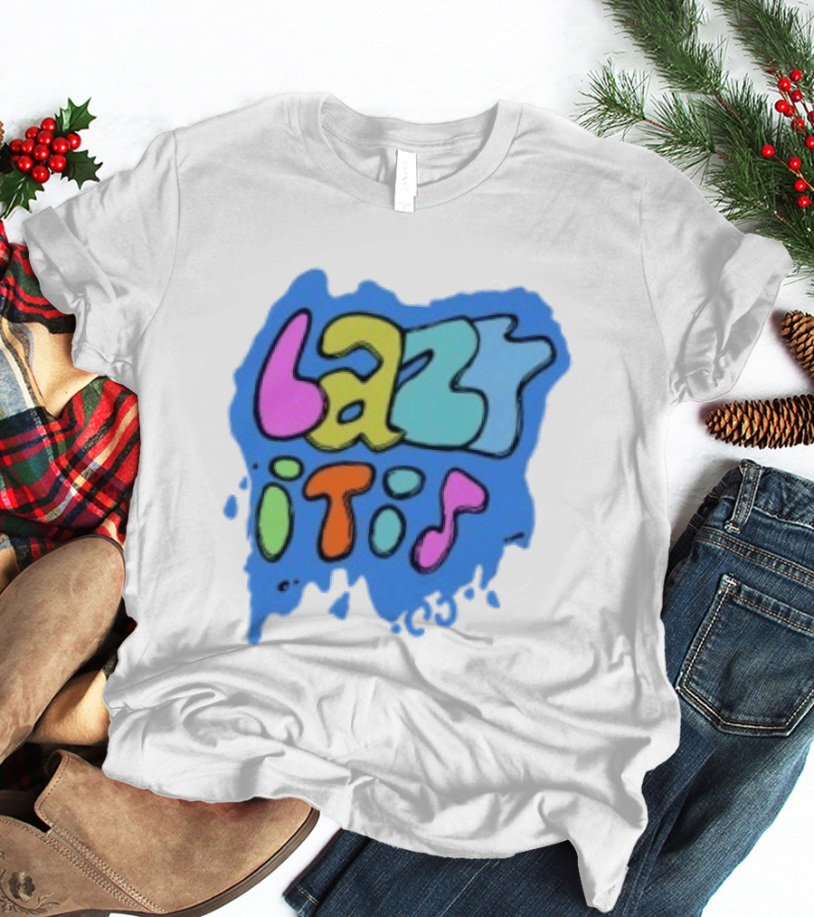 Lazy It Is Colorful Drip Graphic Blue Paint Splatter T-Shirt