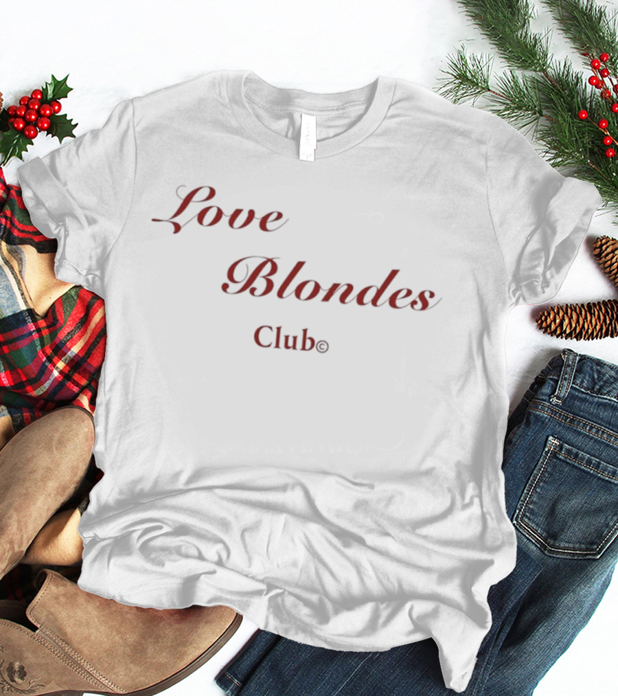 Love Blondes Clube Beverie Blonde T-Shirt