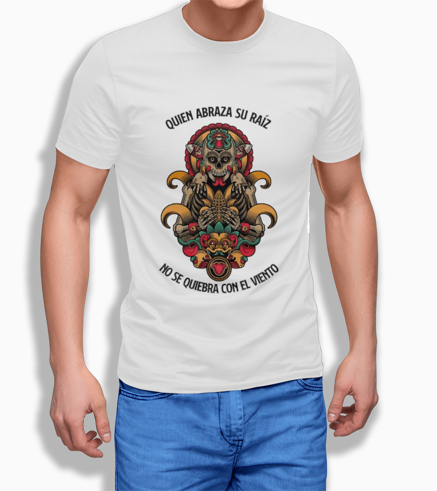 Quien Abraza Su Raíz No Se Quiebra Con El Viento Calavera Artístico Y Elementos Culturales Coloridos T-Shirt