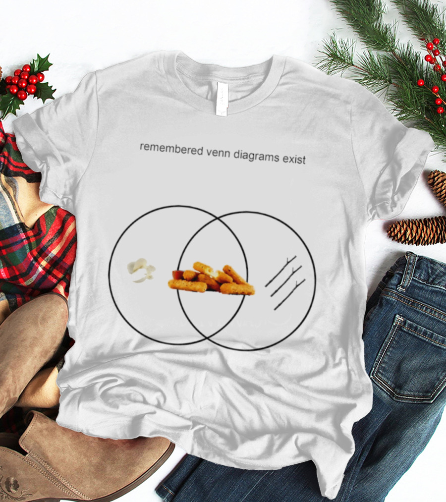 Remembered Venn Diagrams Exist Mozzarella Sticks Diagram T-Shirt