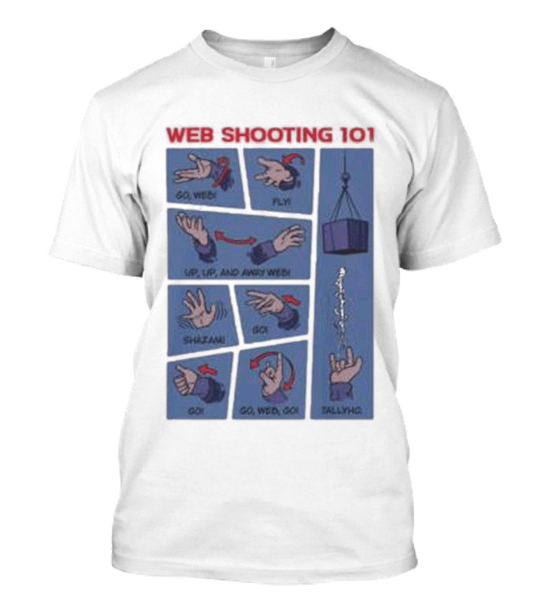 Web Shooting 101 Go Web Fly Up Up And Away Shazam Go Tallyho T-Shirt