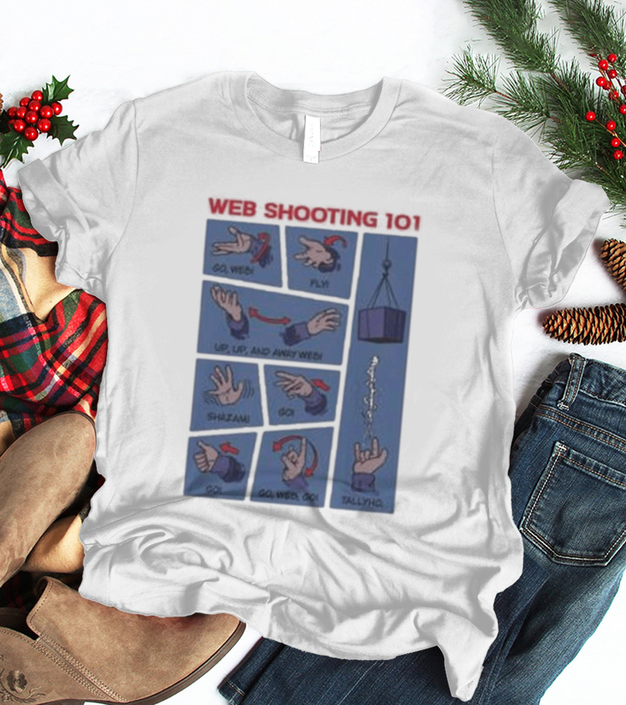Web Shooting 101 Go Web Fly Up Up And Away Shazam Go Tallyho T-Shirt