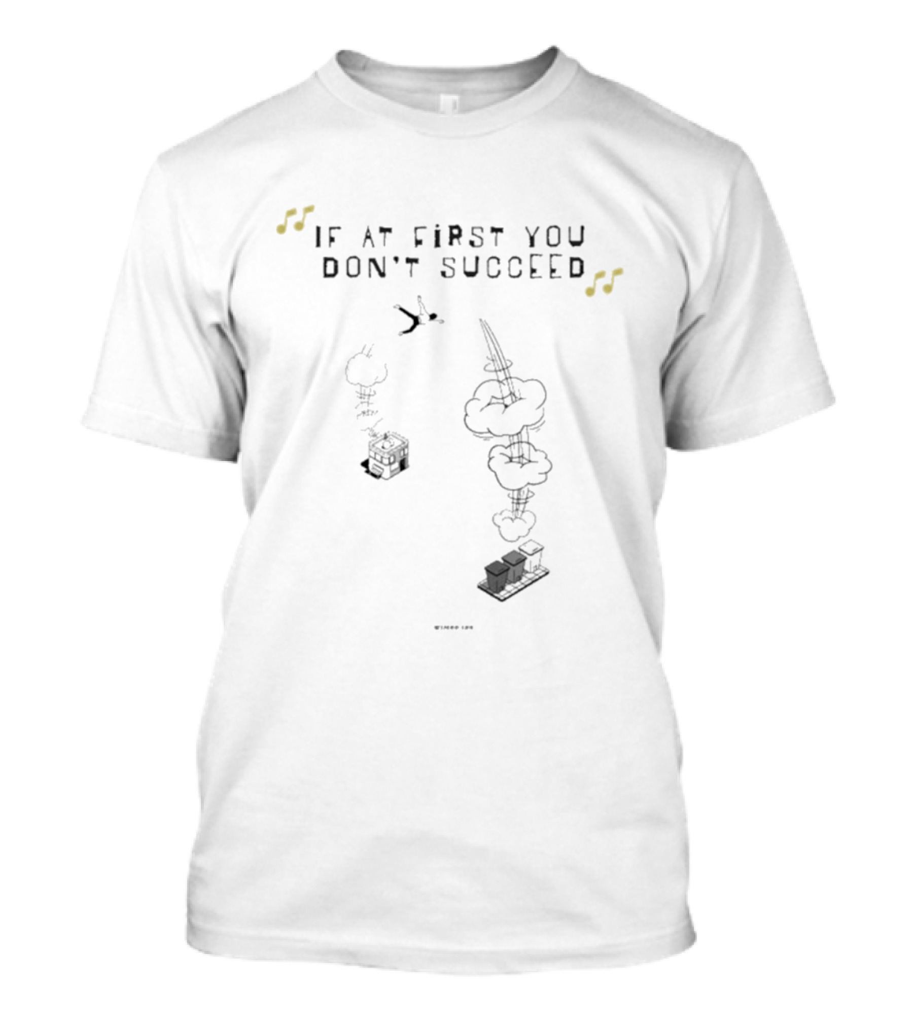Timbo Land If At First You Don't Succeed Flipping Trick T-Shirt