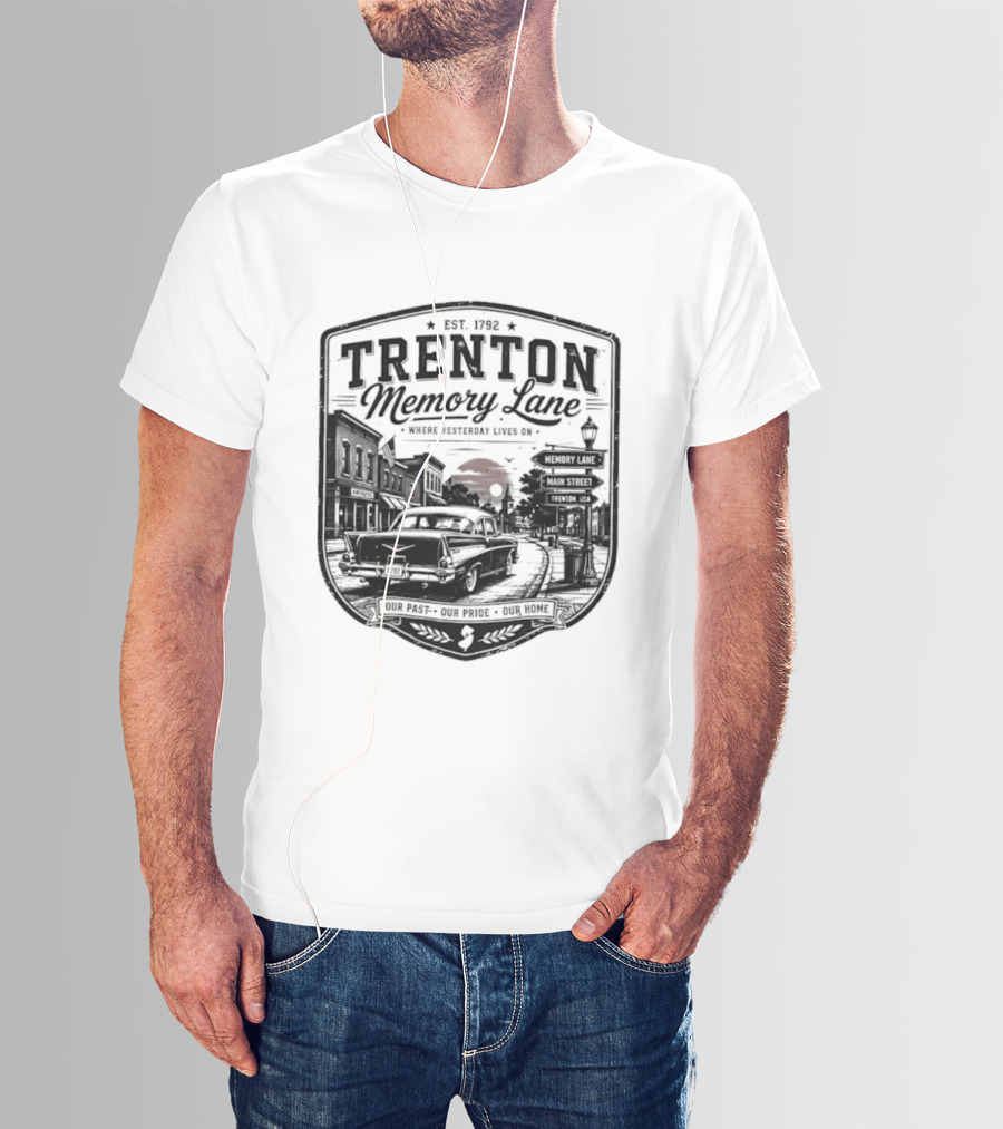 Trenton Memory Lane Est 1792 Our Past Our Pride Our Home Scenic Nostalgia T-Shirt