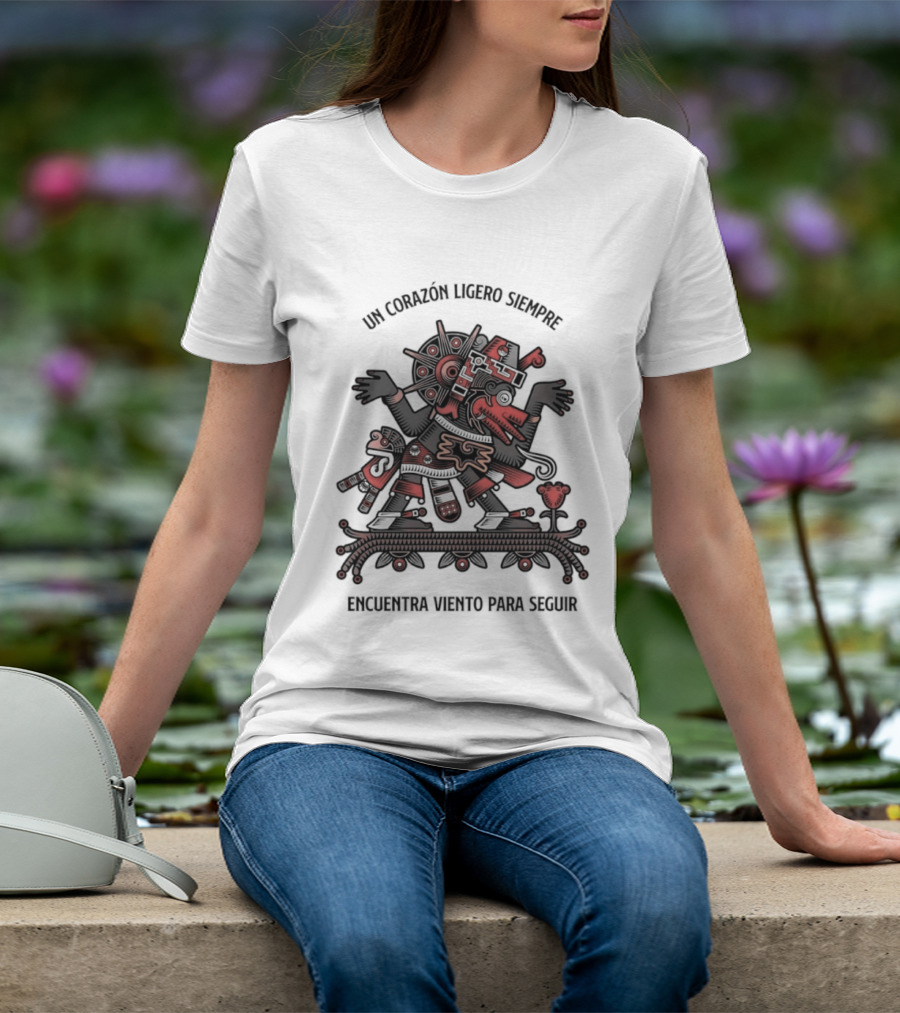 Un Corazón Ligero Siempre Encuentra Viento Para Seguir Aztec T-Shirt