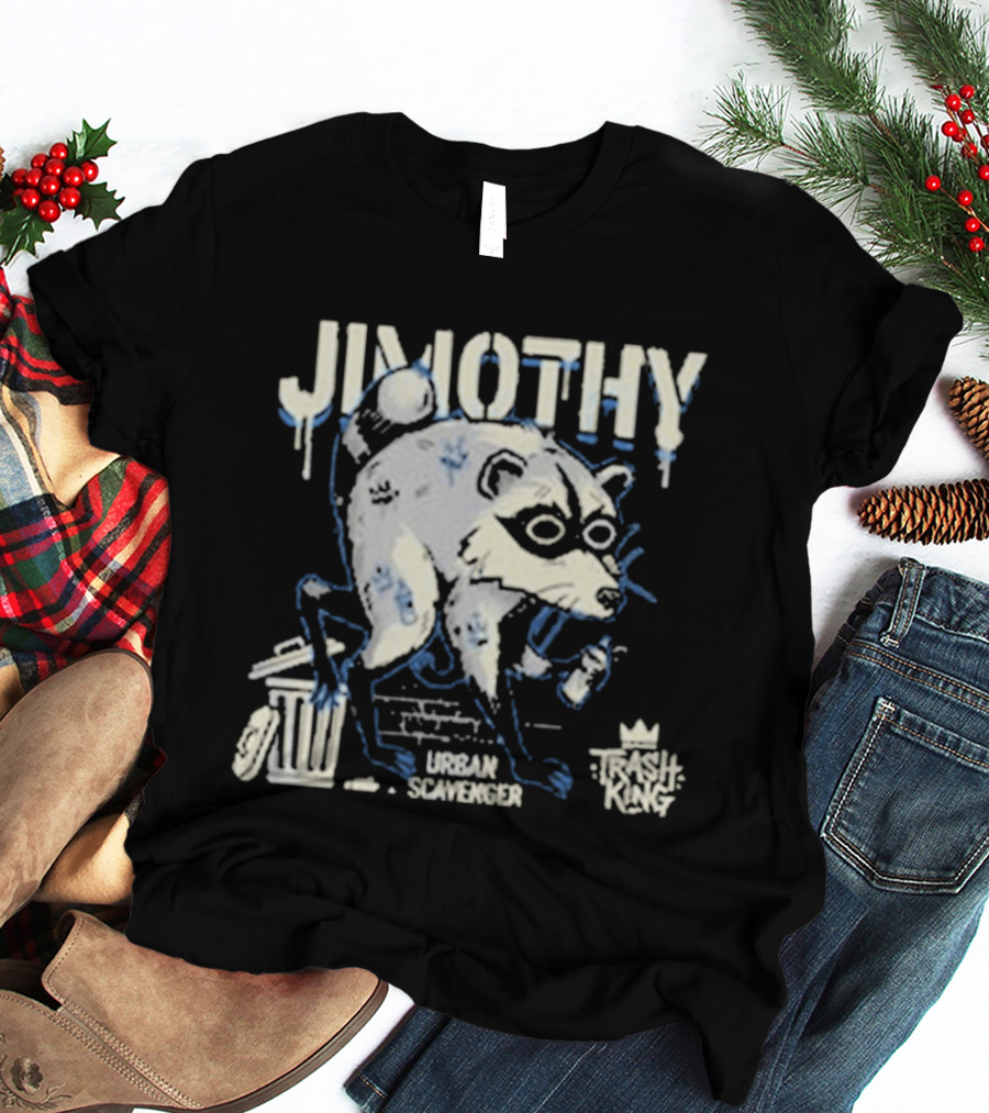 Jimothy Urban Scavenger Trash King Raccoon Dumpster Adventure T-Shirt